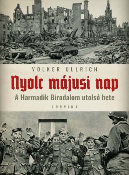 Nyolc májusi nap - A Harmadik birodalom utolsó hete (ekönyv)