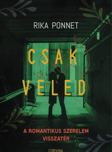 Csak veled - A romantikus szerelem visszatér (ekönyv)
