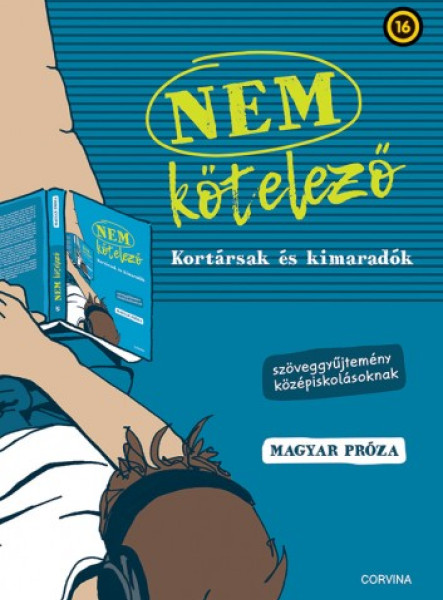 Nem kötelező - Kortársak és kimaradók - magyar próza (ekönyv)
