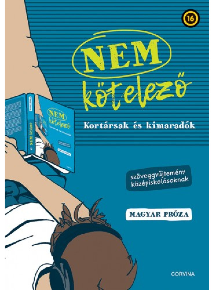 Nem kötelező - Kortársak és kimaradók - magyar próza (ekönyv) Nem kötelező - Kortársak és kimaradók - magyar próza (ekönyv)