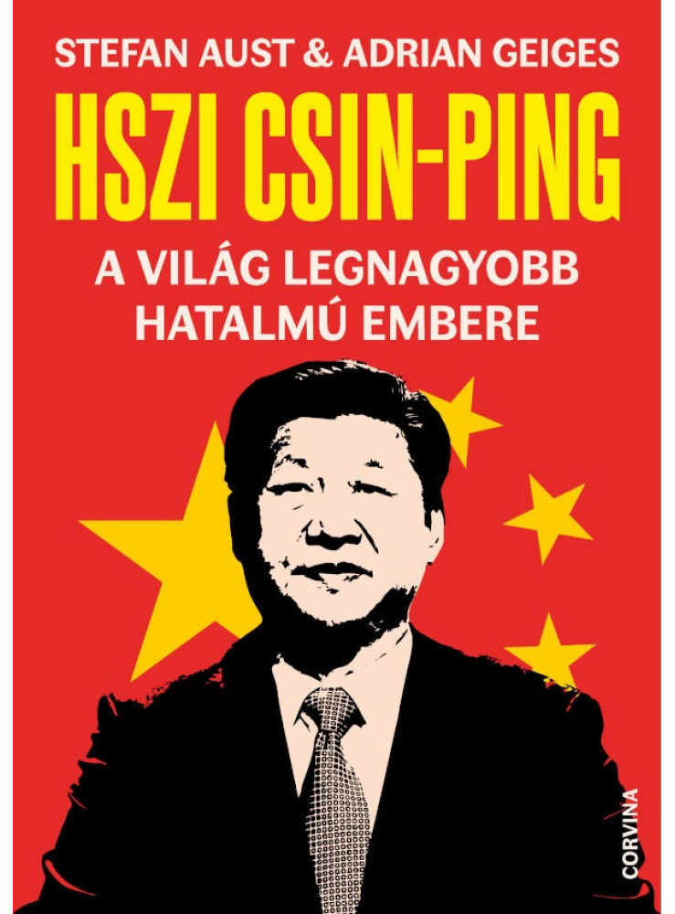 Hszi Csin-ping - A világ legnagyobb hatalmú embere (ekönyv) Hszi Csin-ping - A világ legnagyobb hatalmú embere (ekönyv)