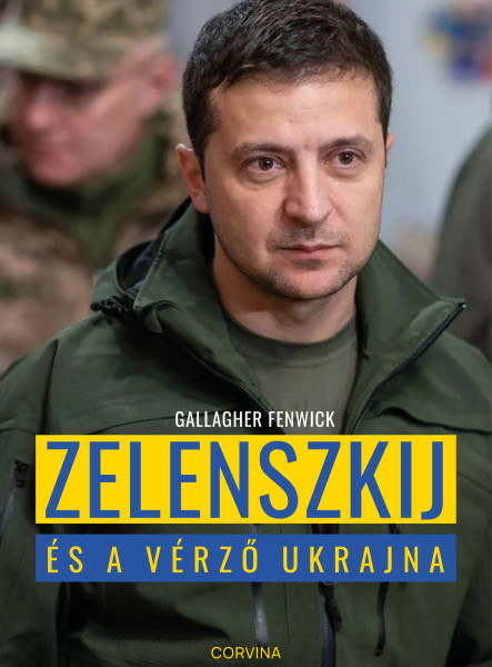 Zelenszkij és a vérző Ukrajna (ekönyv)