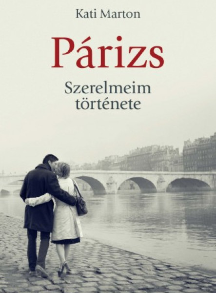 Párizs. Szerelmeim története (ekönyv)