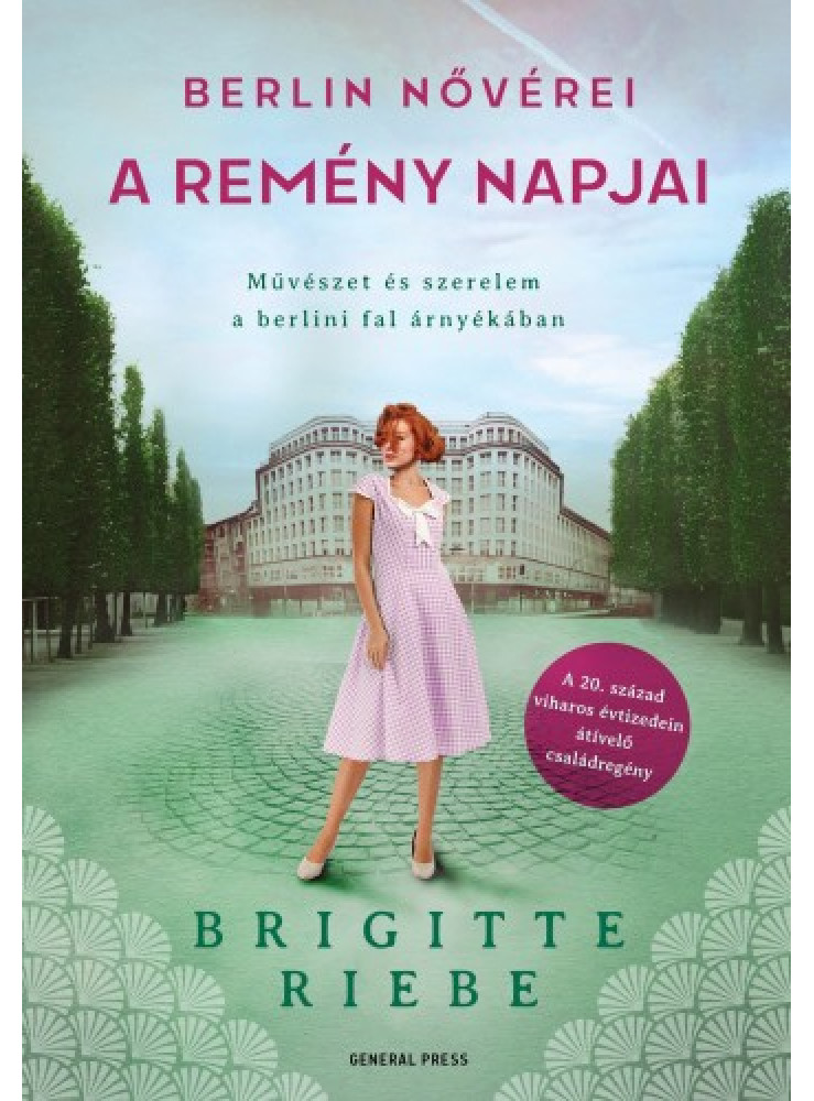 A remény napjai - Berlin nővérei 3. (ekönyv) A remény napjai - Berlin nővérei 3. (ekönyv)