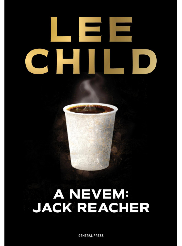 A nevem: Jack Reacher (ekönyv) A nevem: Jack Reacher (ekönyv)