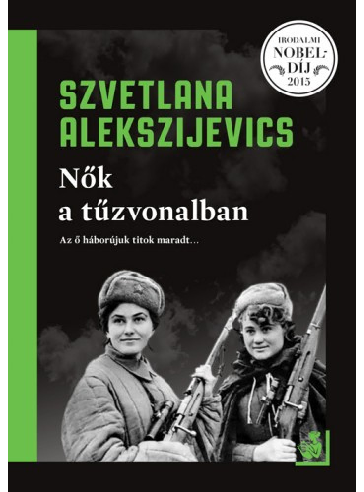 Nők a tűzvonalban (ekönyv) Nők a tűzvonalban (ekönyv)