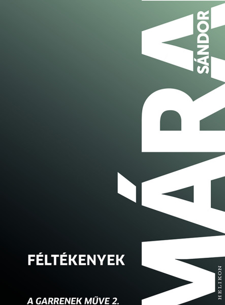 FÉLTÉKENYEK - A GARRENEK MŰVE 2. - FŰZÖTT