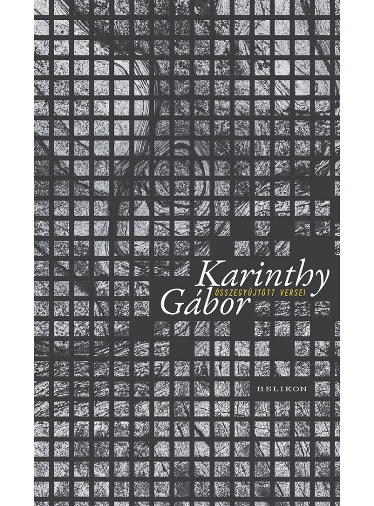 KARINTHY GÁBOR - ÖSSZEGYŰJTÖTT VERSEK