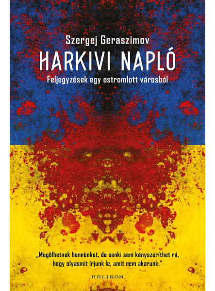 HARKIVI NAPLÓ - FELJEGYZÉSEK EGY OSTROMLOTT VÁROSBÓL