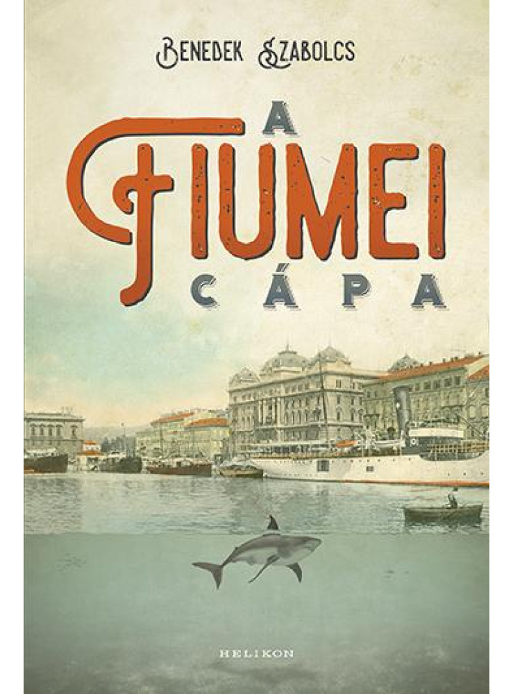 A fiumei cápa (ekönyv) A fiumei cápa (ekönyv)