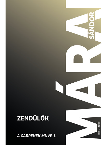 ZENDÜLŐK - A GARRENEK MŰVE 1.