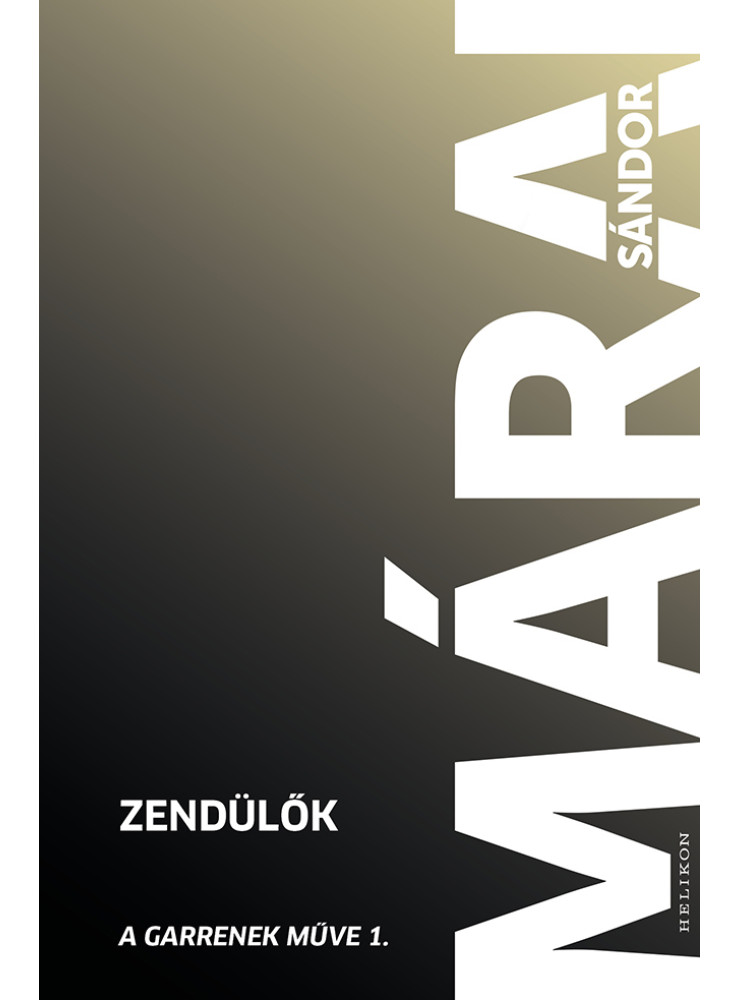 ZENDÜLŐK - A GARRENEK MŰVE 1. ZENDÜLŐK - A GARRENEK MŰVE 1.