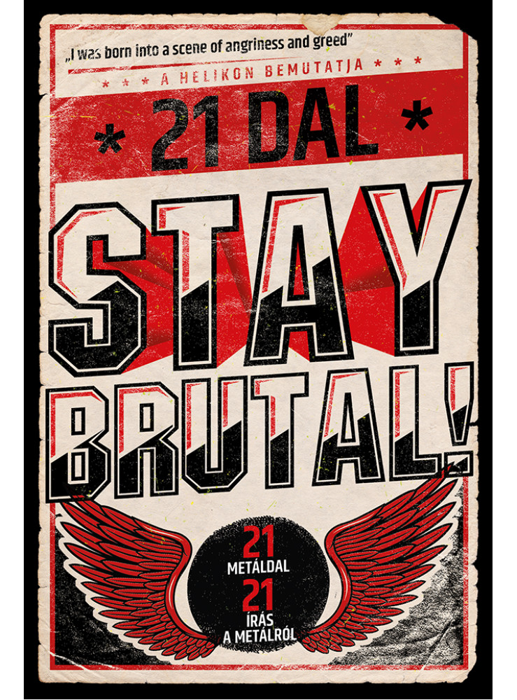 STAY BRUTAL! STAY BRUTAL!