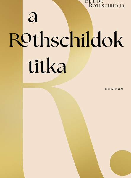 A ROTHSCHILDOK TITKA