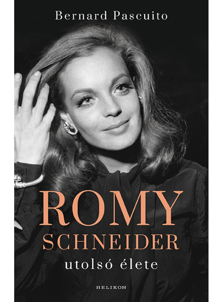ROMY SCHNEIDER UTOLSÓ ÉLETE