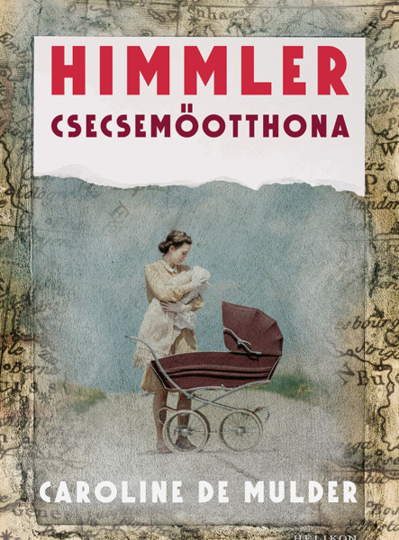 HIMMLER CSECSEMŐOTTHONA