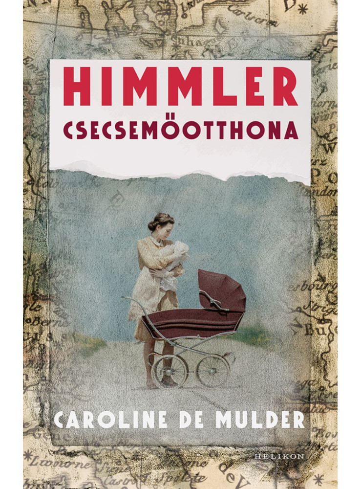 HIMMLER CSECSEMŐOTTHONA HIMMLER CSECSEMŐOTTHONA