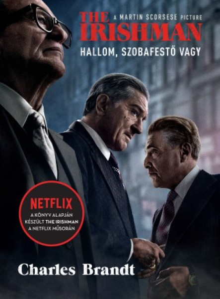 The Irishman - Hallom, szobafestő vagy (ekönyv)