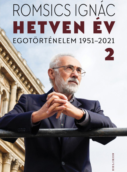 Hetven év - Egotörténelem 1951-2021 - 2. kötet (ekönyv)