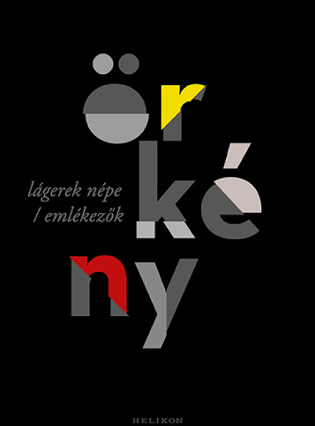 LÁGEREK NÉPE - EMLÉKEZŐK