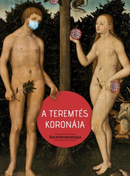 A teremtés koronája - Karanténantológia (ekönyv)