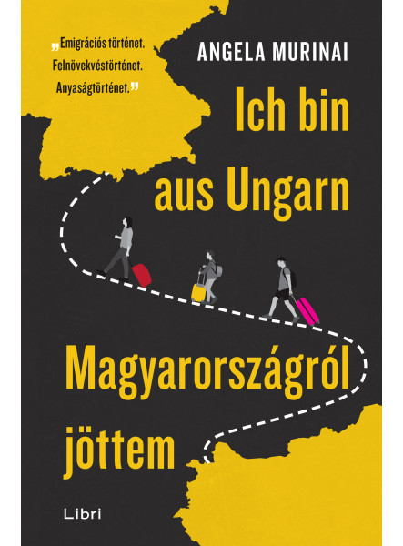 Ich bin aus Ungarn - Magyarországról jöttem Ich bin aus Ungarn - Magyarországról jöttem