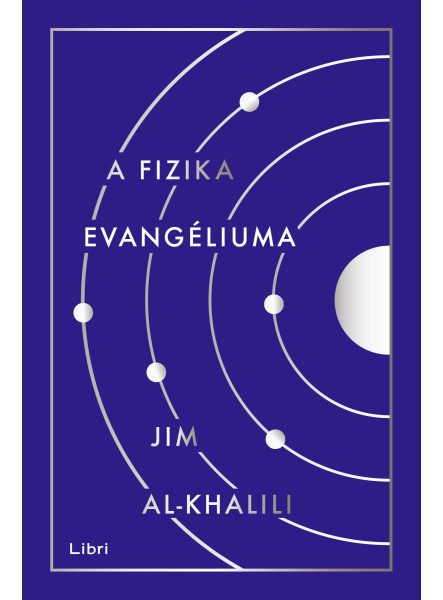 A fizika evangéliuma A fizika evangéliuma