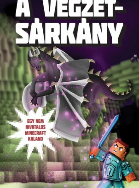 A Végzetsárkány - Egy nem hivatalos Minecraft-kaland (ekönyv)