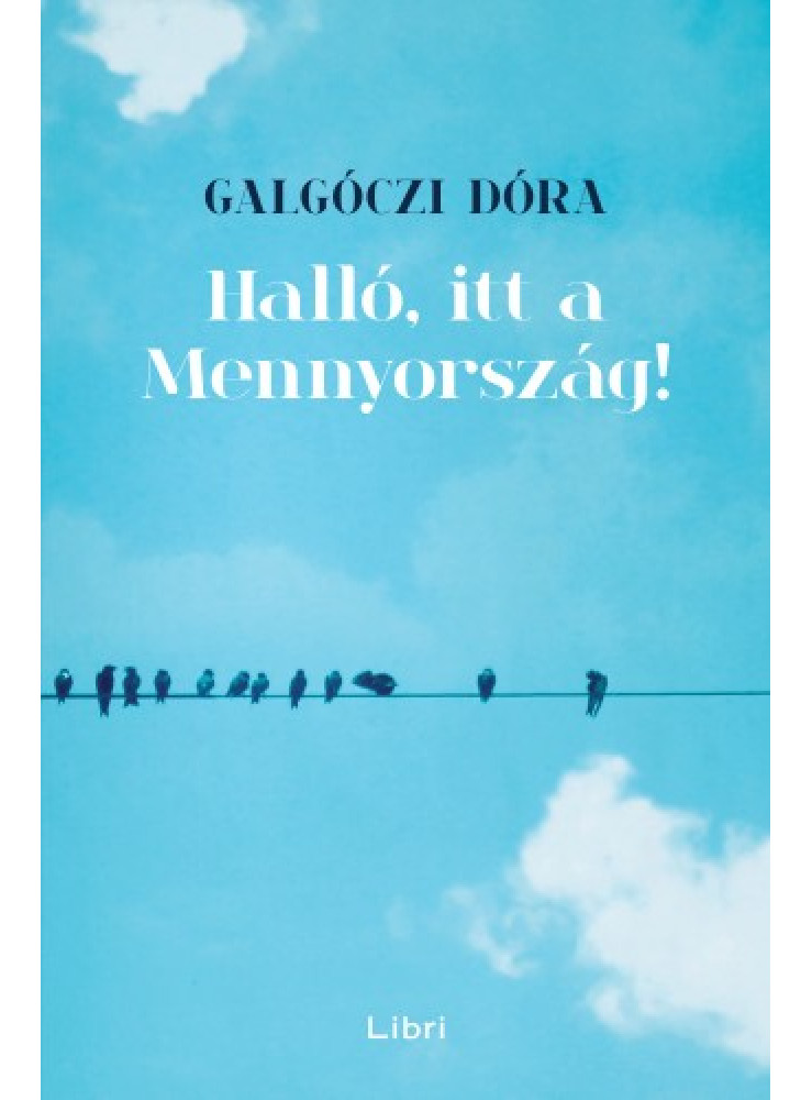 Halló, itt a Mennyország! (ekönyv) Halló, itt a Mennyország! (ekönyv)
