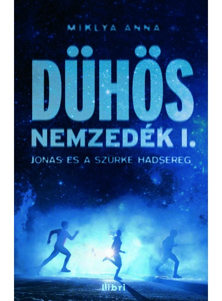 Dühös nemzedék I.