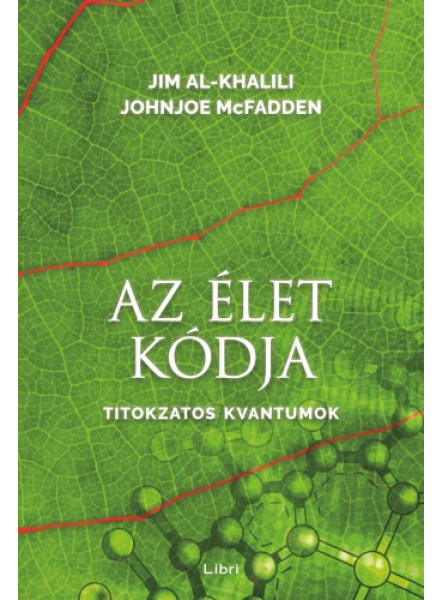 Az élet kódja - Titokzatos kvantumok