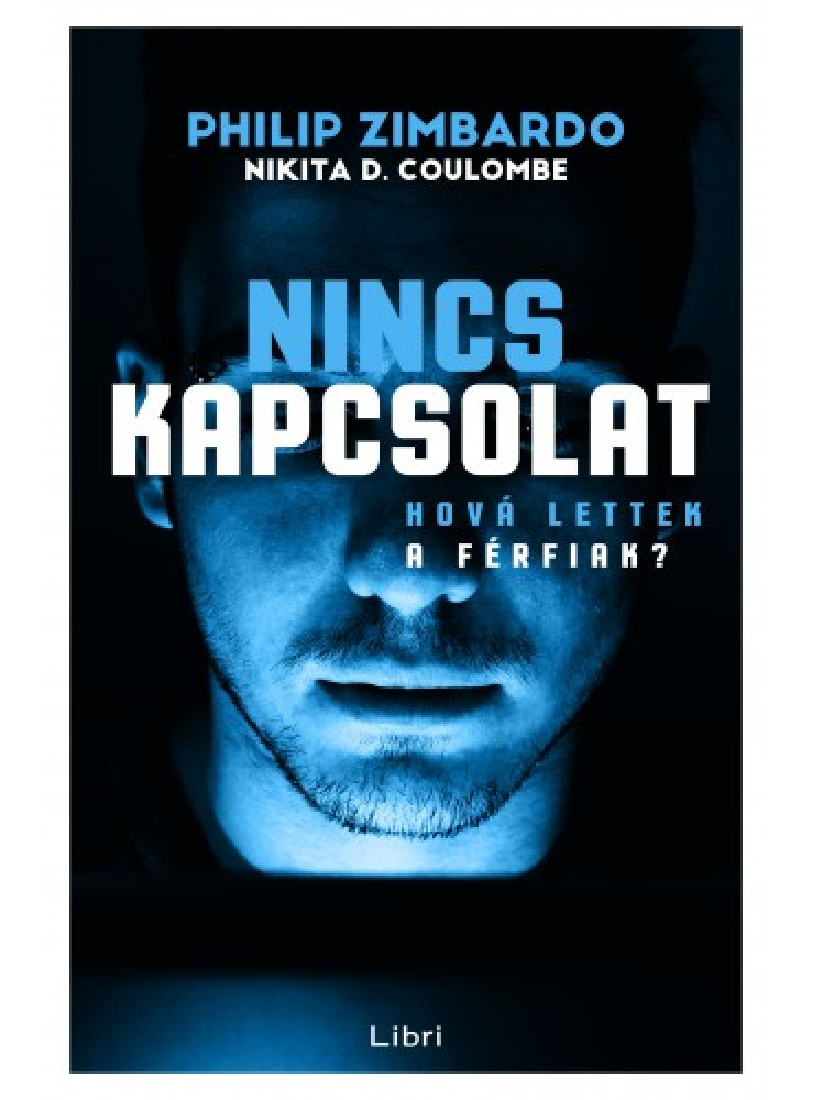 Nincs kapcsolat - Hova lettek a férfiak? (ekönyv) Nincs kapcsolat - Hova lettek a férfiak? (ekönyv)
