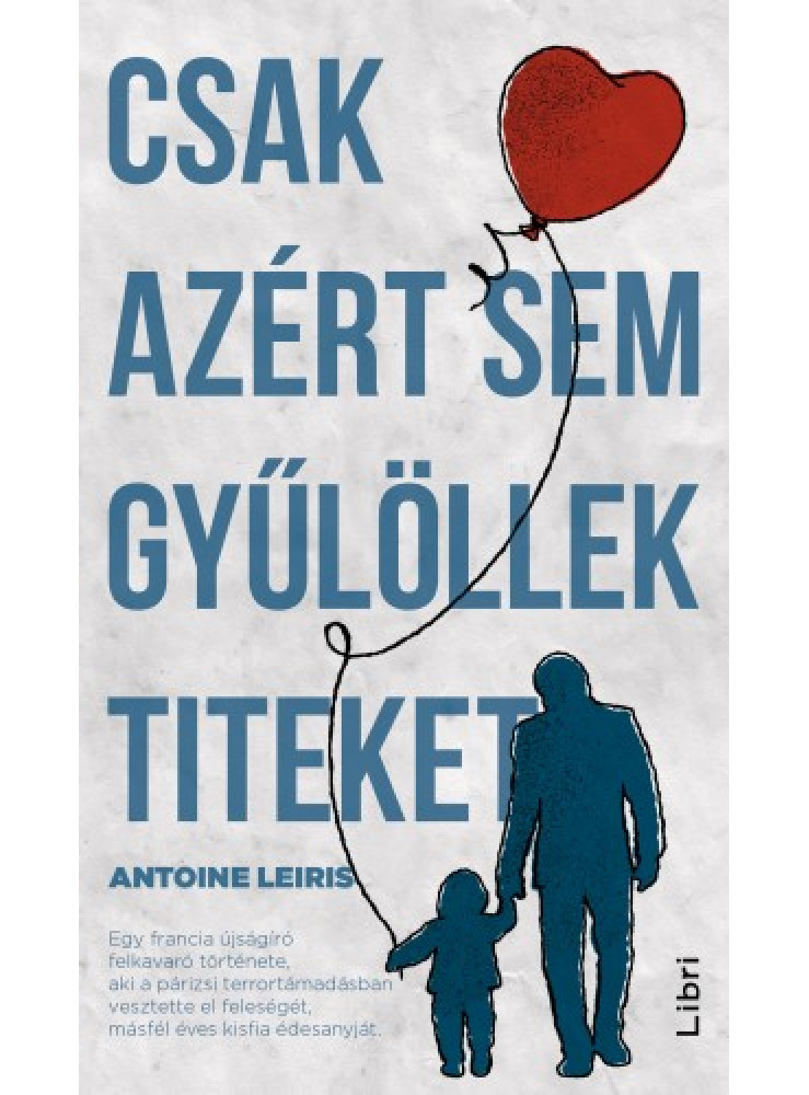 Csak azért sem gyűlöllek titeket (ekönyv) Csak azért sem gyűlöllek titeket (ekönyv)