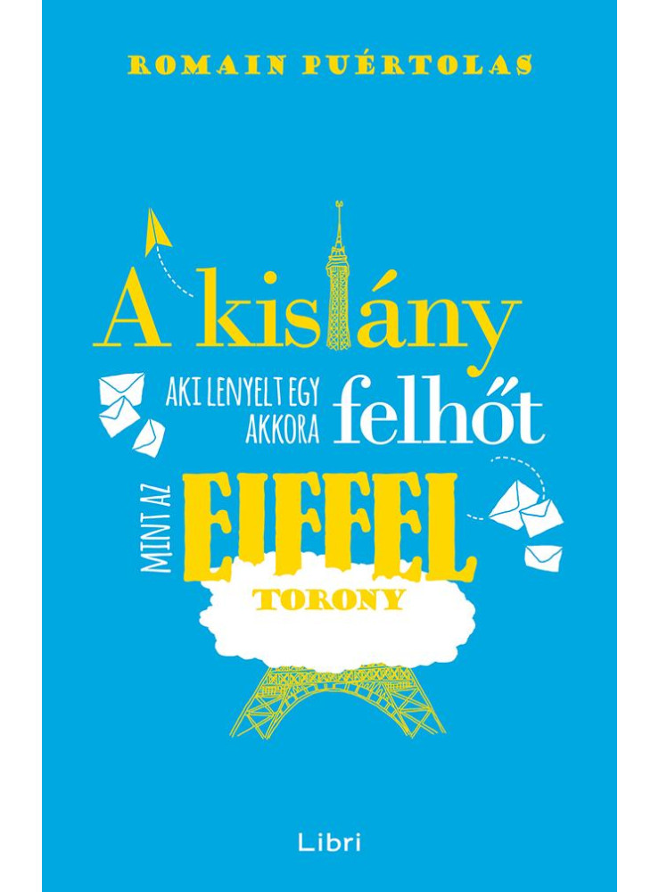 A kislány, aki lenyelt egy akkora felhőt, mint az Eiffel-torony (ekönyv)
