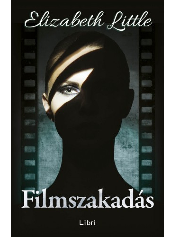 Filmszakadás (ekönyv) Filmszakadás (ekönyv)