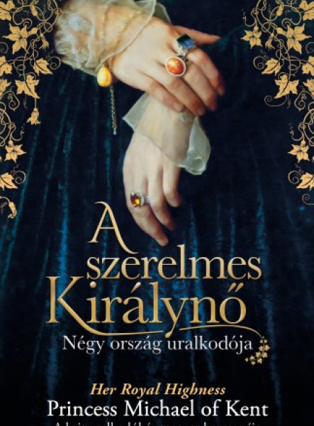 A szerelmes Királynő - Négy ország uralkodója (ekönyv)