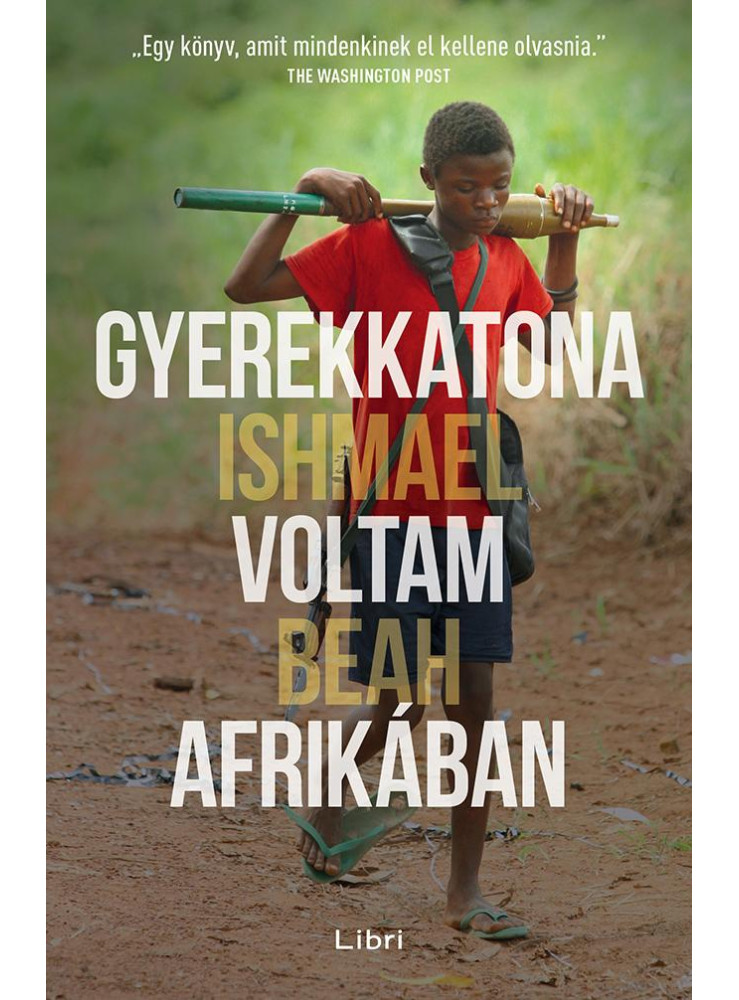 Gyerekkatona voltam Afrikában (ekönyv) Gyerekkatona voltam Afrikában (ekönyv)