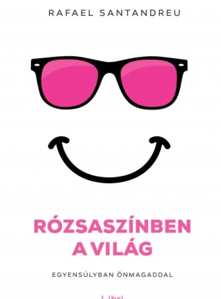 Rózsaszínben a világ - Egyensúlyban önmagaddal (ekönyv)