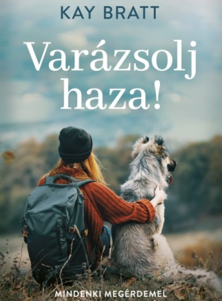 Varázsolj haza! - Mindenki megérdemel egy esélyt a boldogságra (ekönyv)