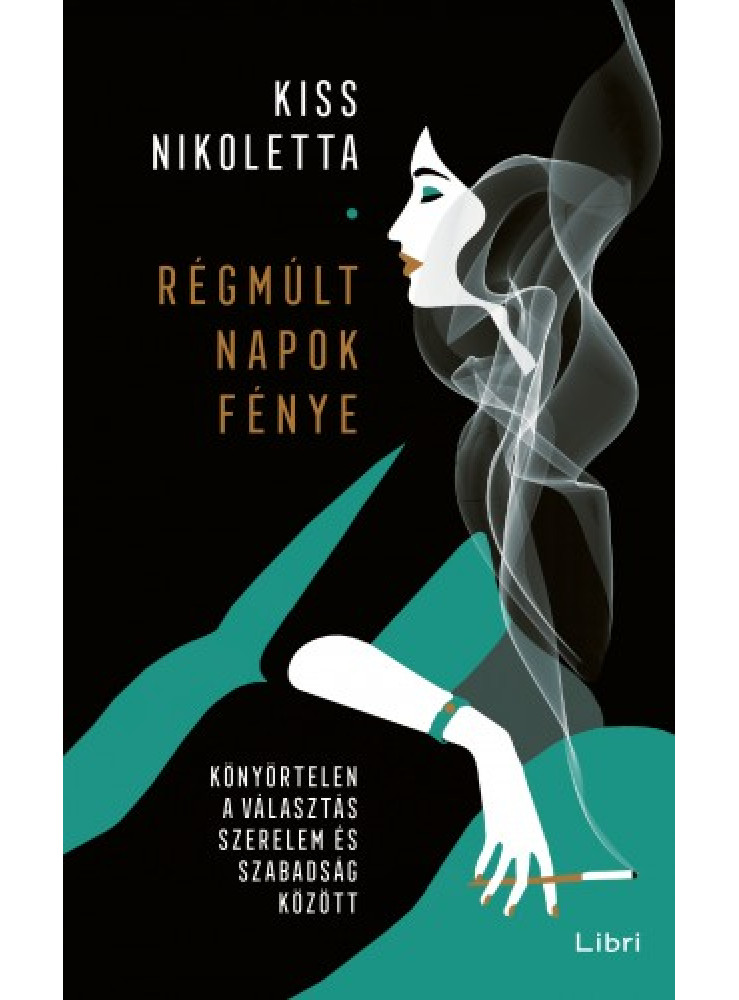 Régmúlt napok fénye - Könyörtelen a választás szerelem és szabadság között (ekönyv)