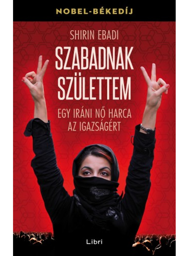 Szabadnak születtem - Egy iráni nő harca az igazságért (ekönyv)