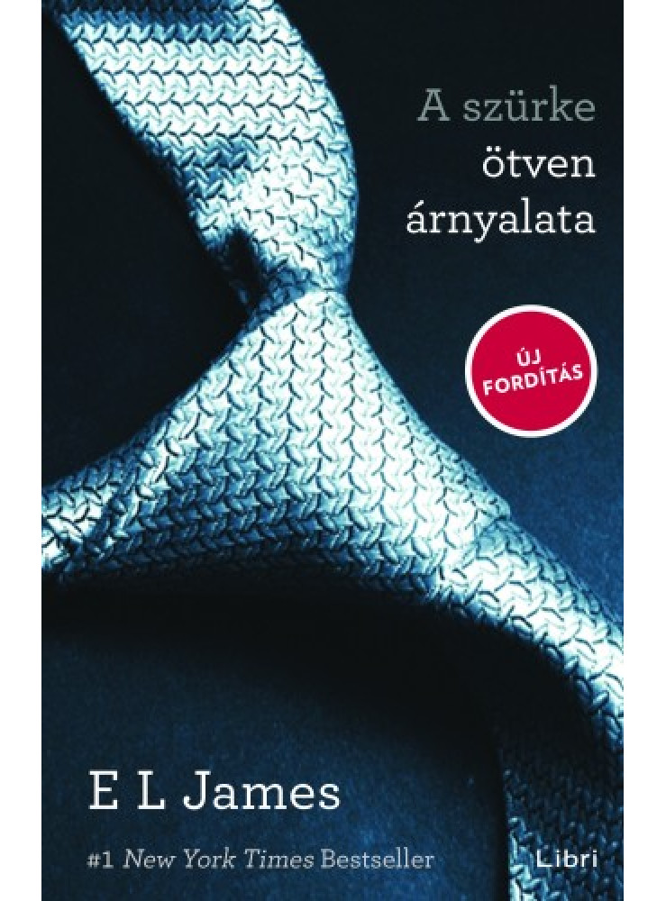 A szürke ötven árnyalata - Új fordítás (ekönyv)