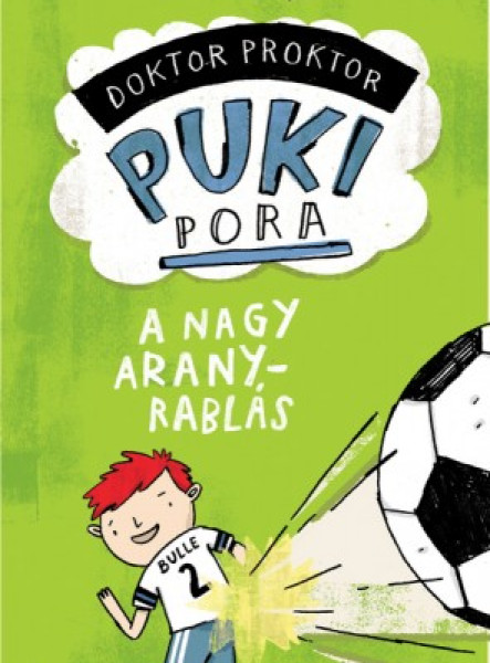 Doktor Proktor pukipora 4. - A nagy aranyrablás (ekönyv)
