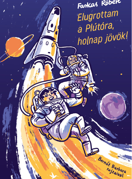 Elugrottam a Plútóra, holnap jövök! (ekönyv)