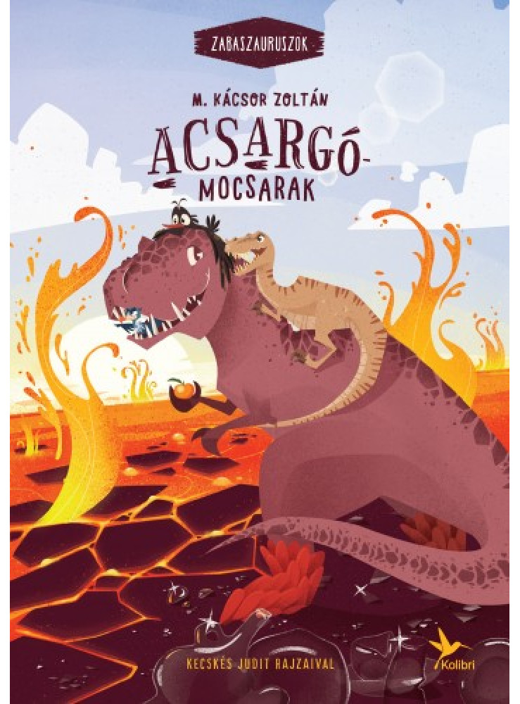 Acsargó-mocsarak - Zabaszaurusz 3. (ekönyv) Acsargó-mocsarak - Zabaszaurusz 3. (ekönyv)