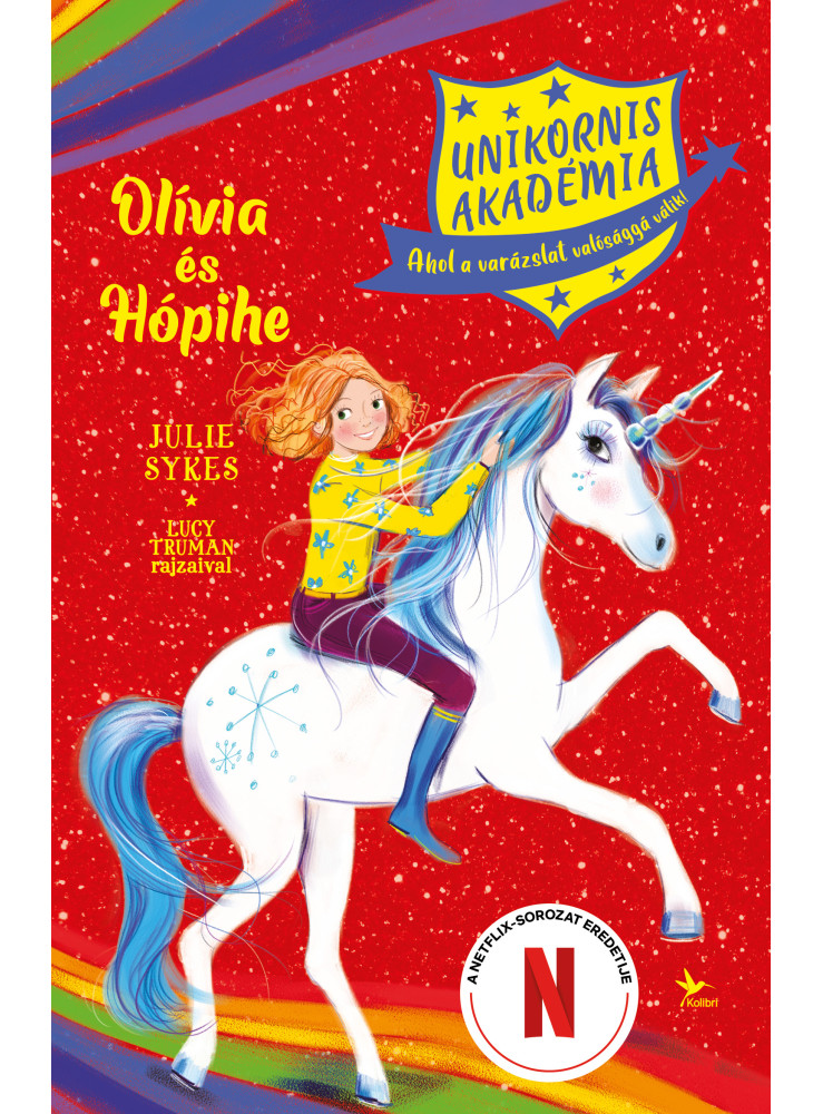 Unikornis Akadémia: Olívia és Hópihe (ekönyv) Unikornis Akadémia: Olívia és Hópihe (ekönyv)