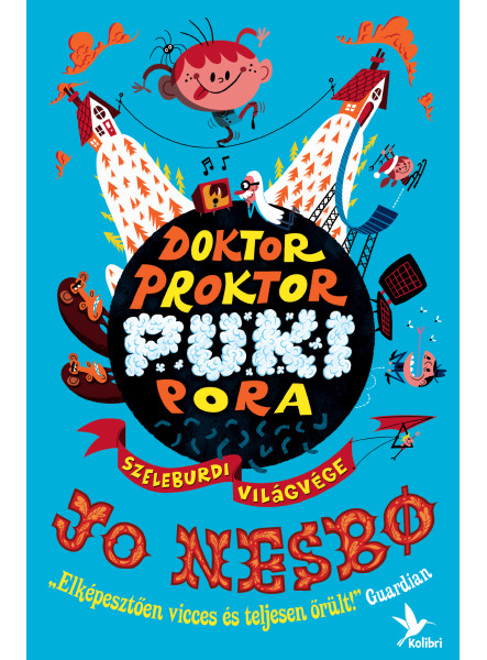 Doktor Proktor pukipora III. – Szeleburdi világvége (ekönyv) Doktor Proktor pukipora III. – Szeleburdi világvége (ekönyv)