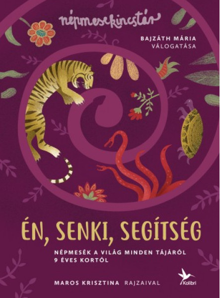 Én, senki, segítség - Népmesék a világ minden tájáról 9 éves kortól (ekönyv)