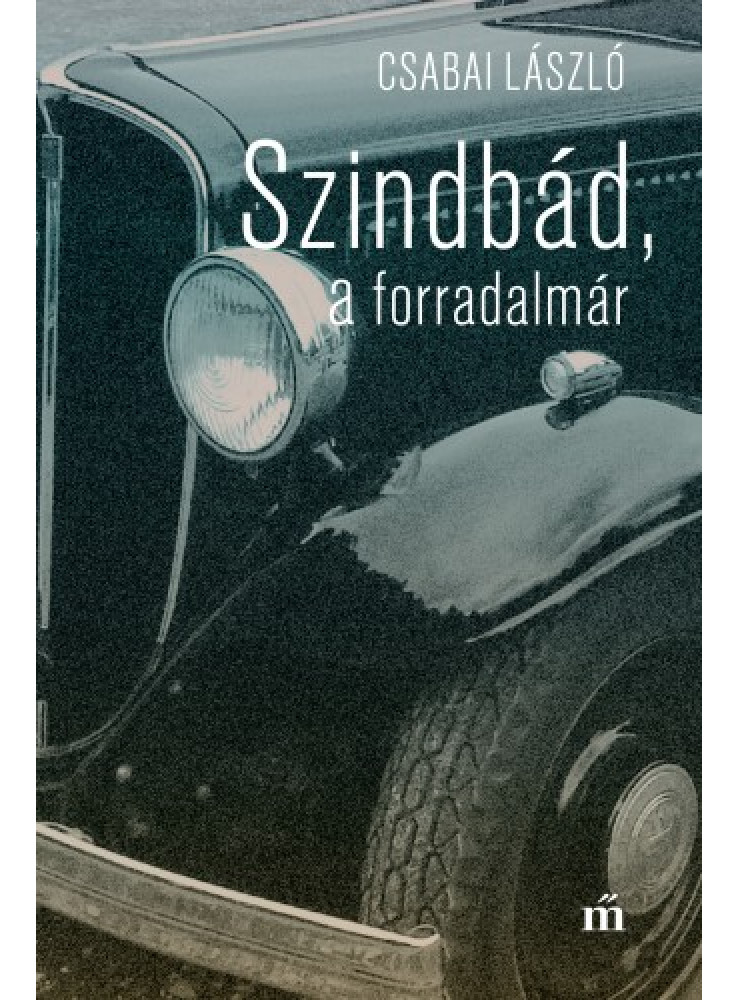 Szindbád a forradalmár (ekönyv) Szindbád a forradalmár (ekönyv)