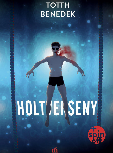 Holtverseny (új, bővített kiadás) (ekönyv)